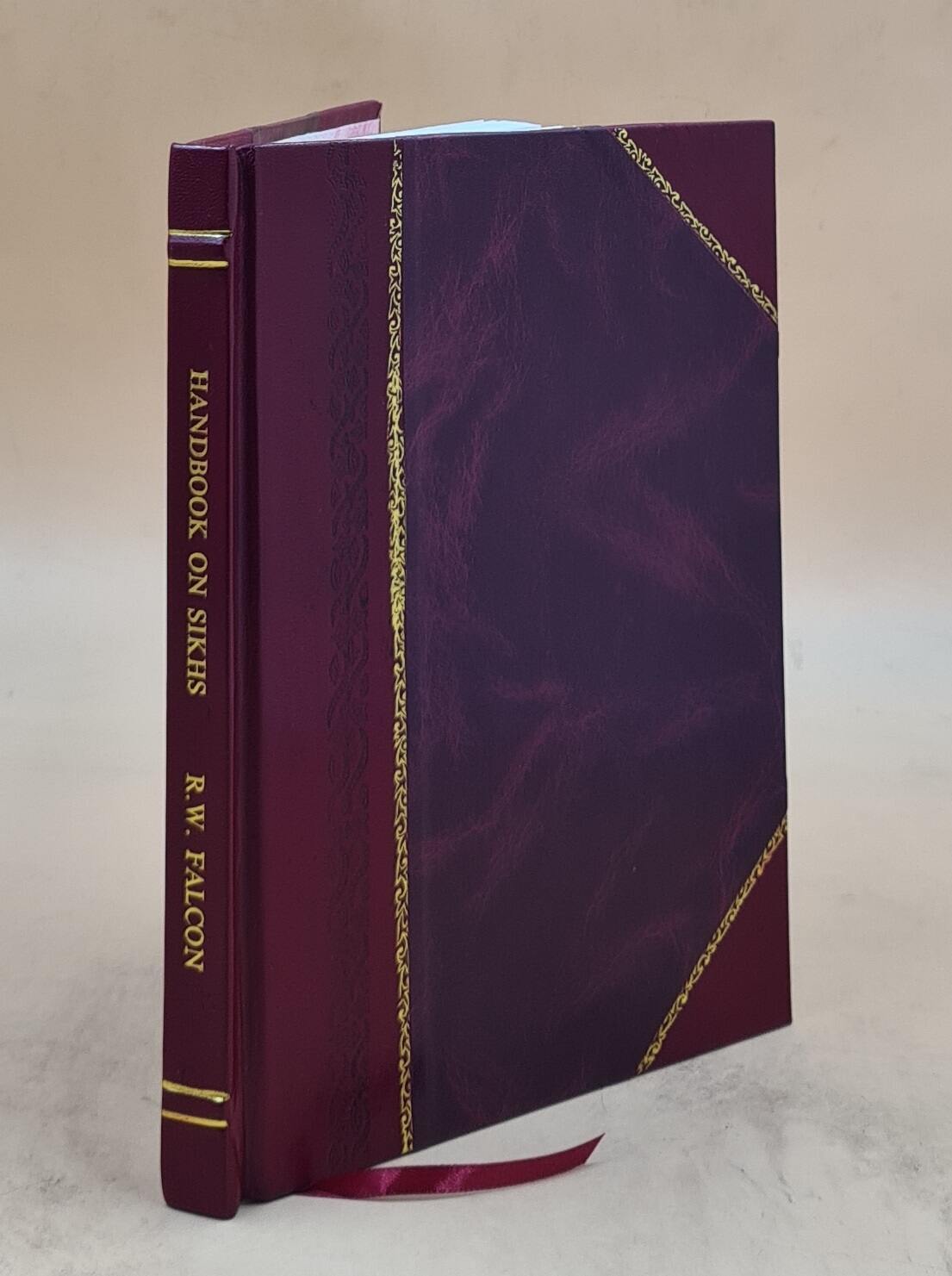 Handbook On Sikhs For The Use Of Regimental Officers, By Captain [Leather Bound]