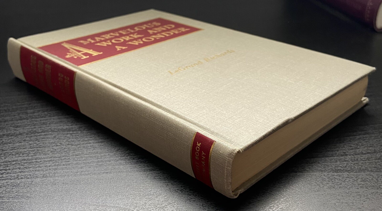 A Marvelous Work and a Wonder by LeGrand Richards (Hardcover)