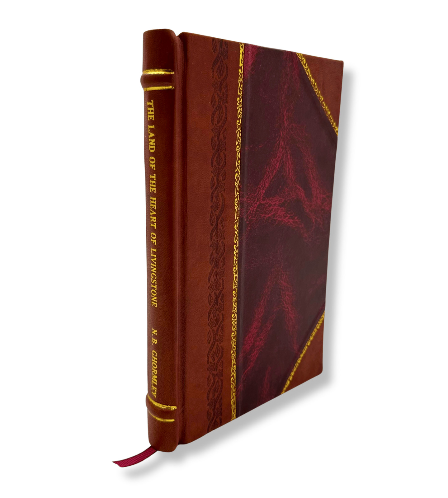 The Land Of The Heart Of Livingstone; Or, The Genius Of The Bant [Leather Bound]