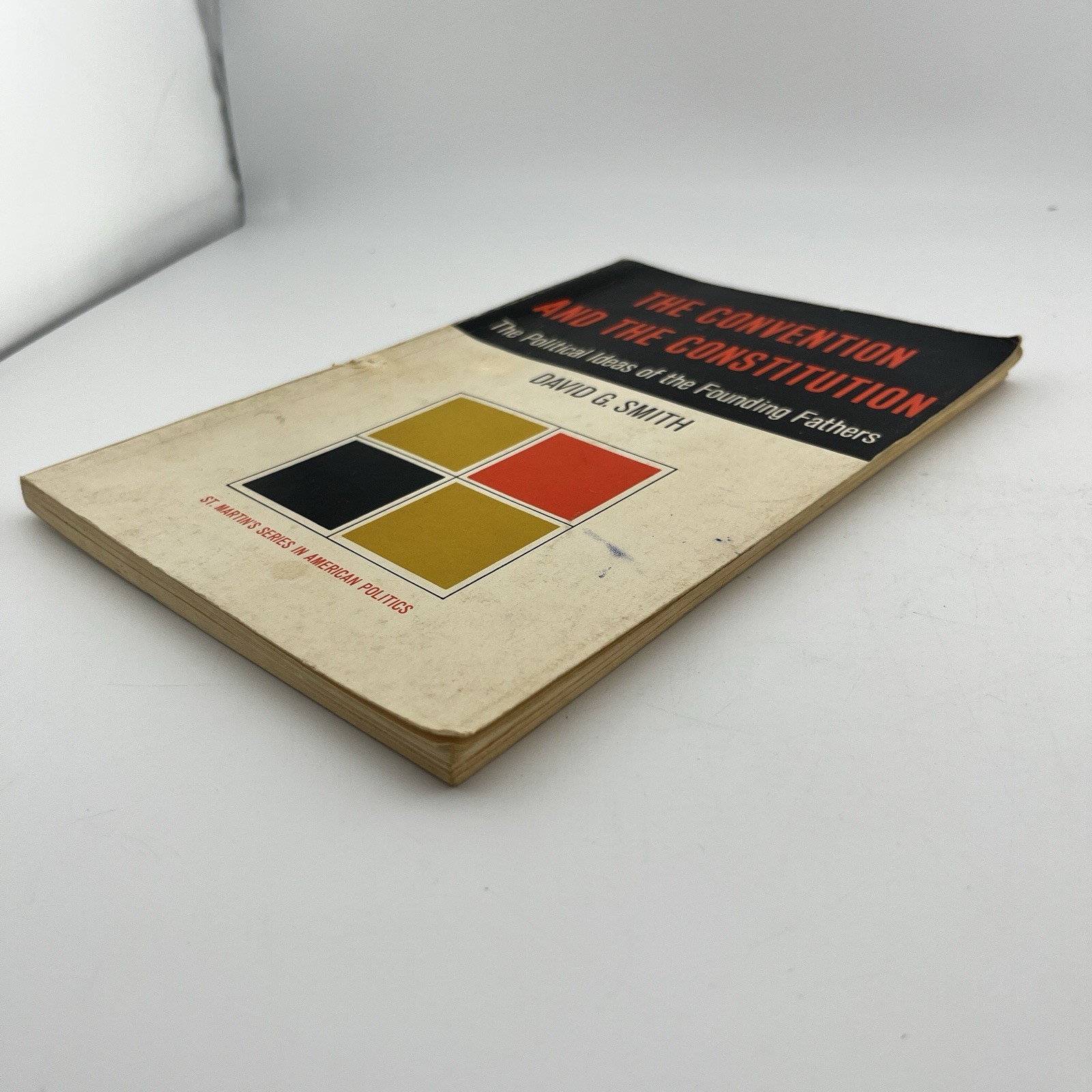 The Convention And The Constitution – David Smith (Paperback, 1965)