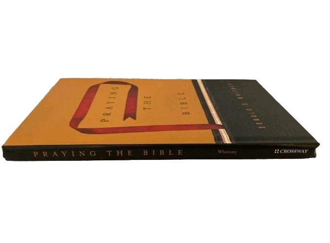 Praying the Bible by Donald S. Whitney c2015 HB Brand New Hardback