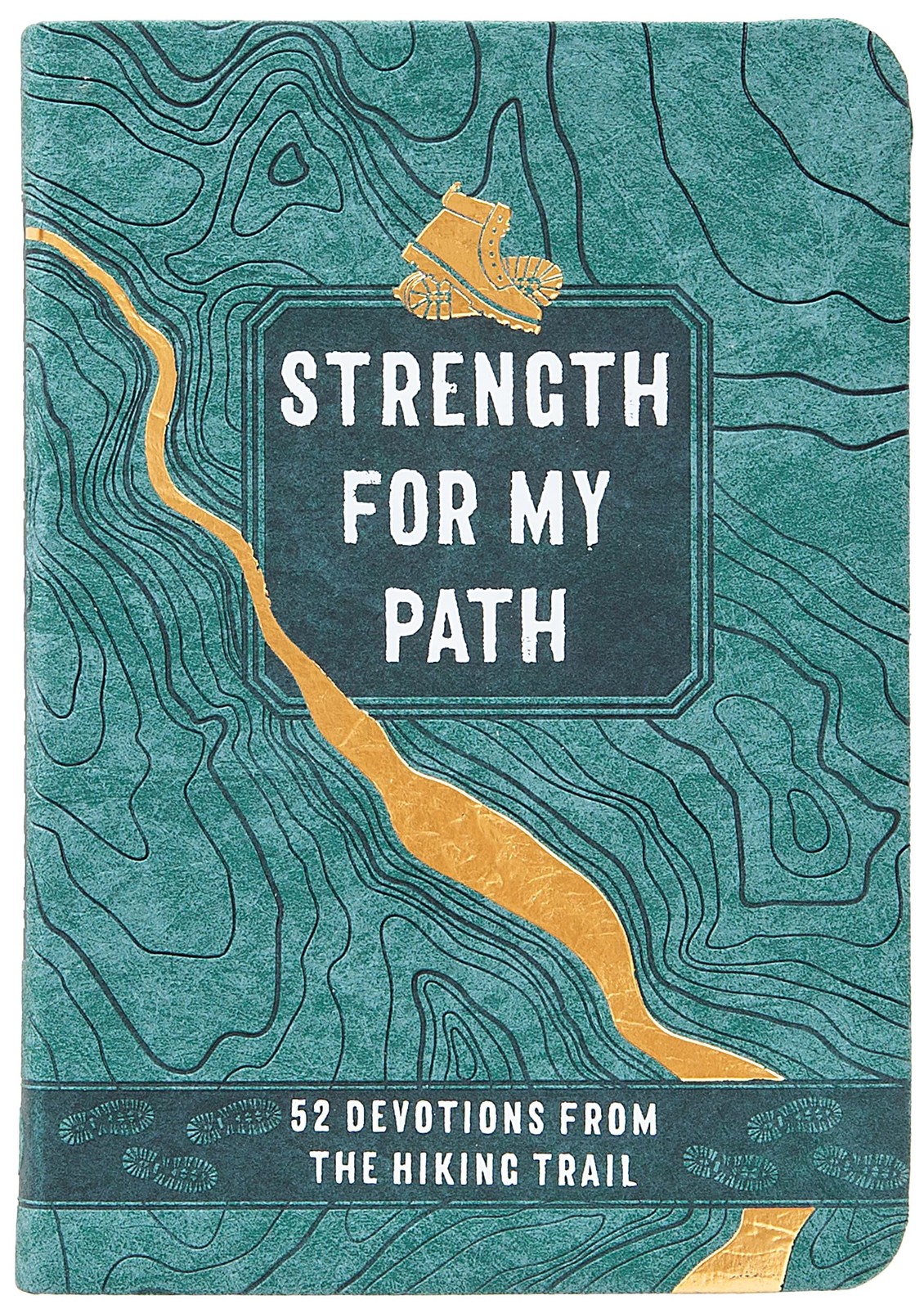 Strength for My Path: 52 Devotions from the Hiking Trail – Biblical outdoo…