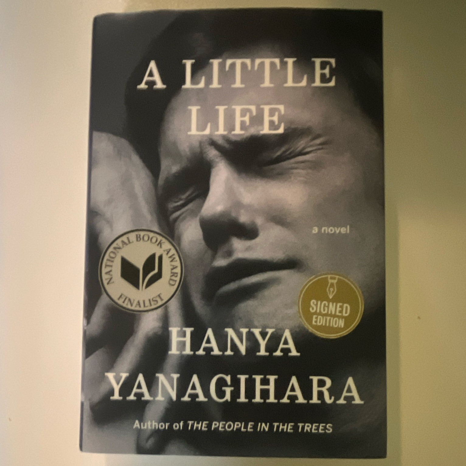 A Little Life by Hanya Yanagihara Hardcover Signed Edition