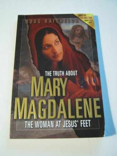 Truth About Mary Magdalene: The – Paperback, by Batchelor Doug – Very Good q