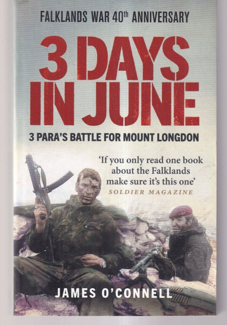 3 DAYS IN JUNE: 3 PARA’S BATTLE FOR MOUNT LONGDON by James O’Connell 2022 TPB)S5