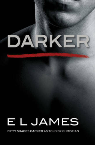 Darker: Fifty Shades Darker as Told by Christian (Fifty Shades of Grey) – GOOD