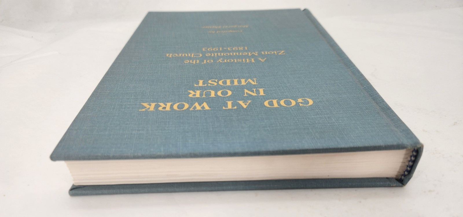 God At Work In Our Midst-History of Zion Mennonite Church-1993 Hardcover