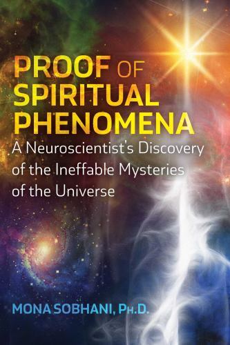 Proof of Spiritual Phenomena by Mona Sobhani, PH.D. Paperback