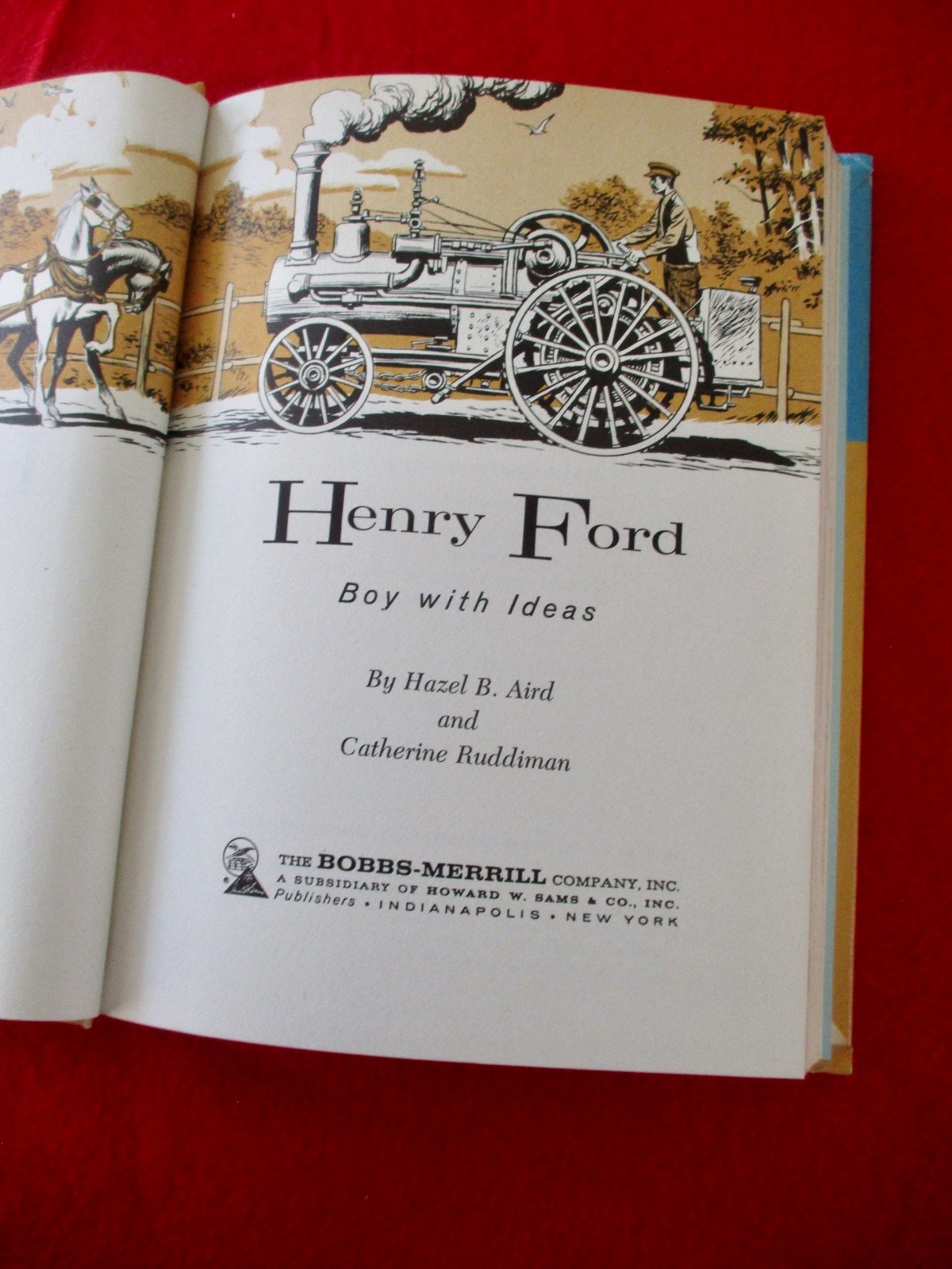 Henry Ford Boy with Ideas Childhood of Famous Americans Automobile Inventor Cars