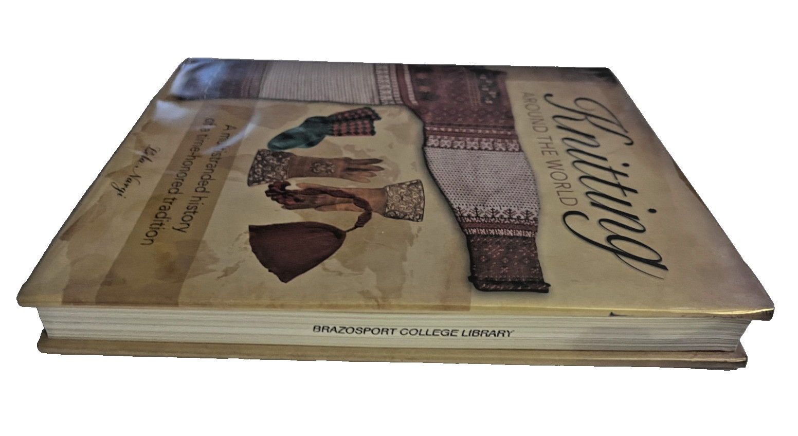 Knitting Around the World: A Multistranded History of a Time-Honored Tradition