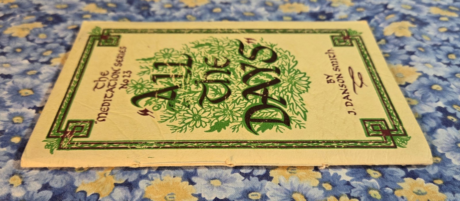 All The Days by J. Danson Smith, No. 23, The Meditation Series, Circa 1910s