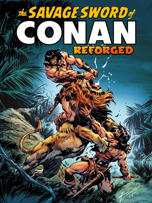 The Savage Sword of Conan: Reforged Vol.1 Paperback by Roy Thomas