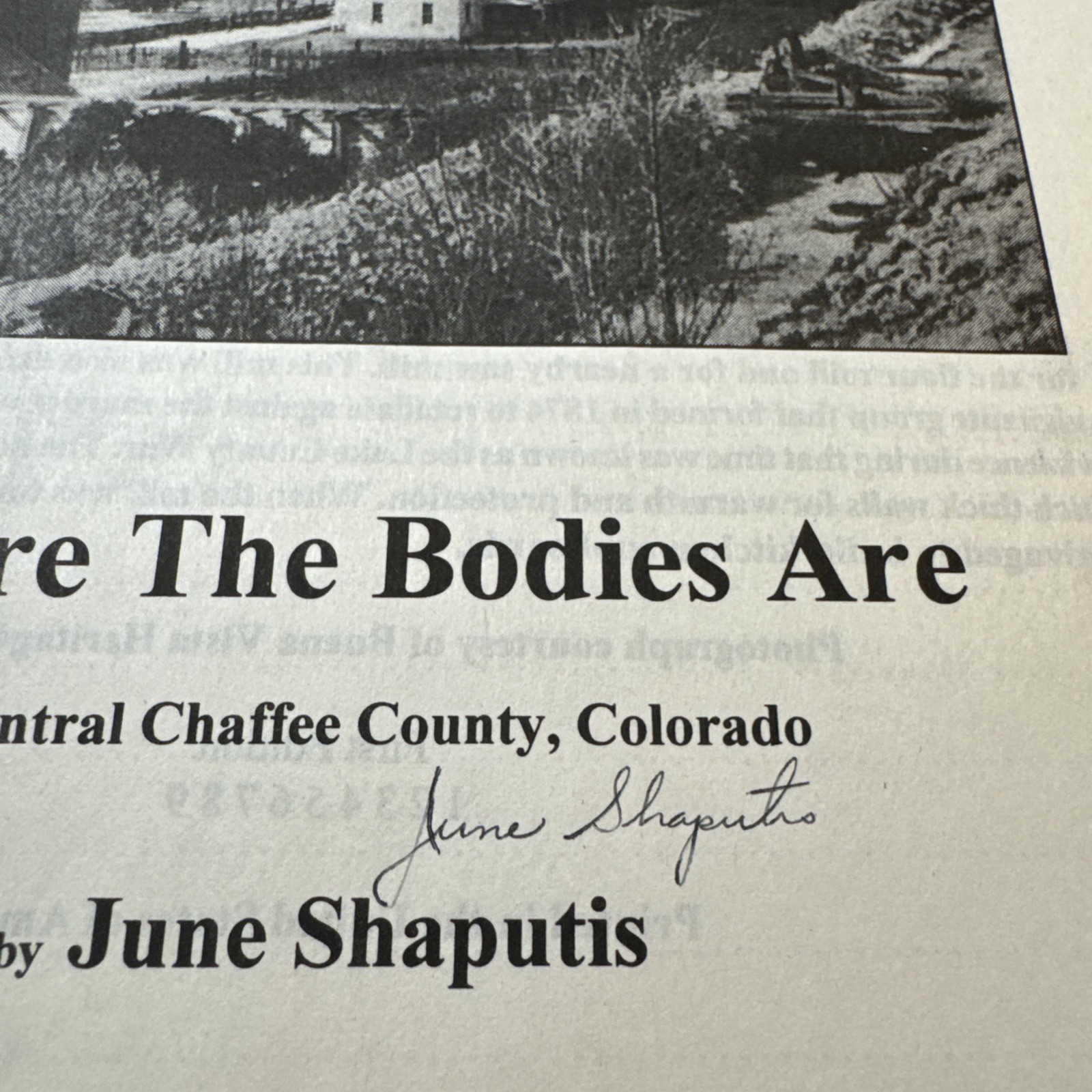 WHERE BODIES ARE CENTRAL CHAFFEE LAKE COUNTY COLORADO HISTORY MINING SIGNED 1st