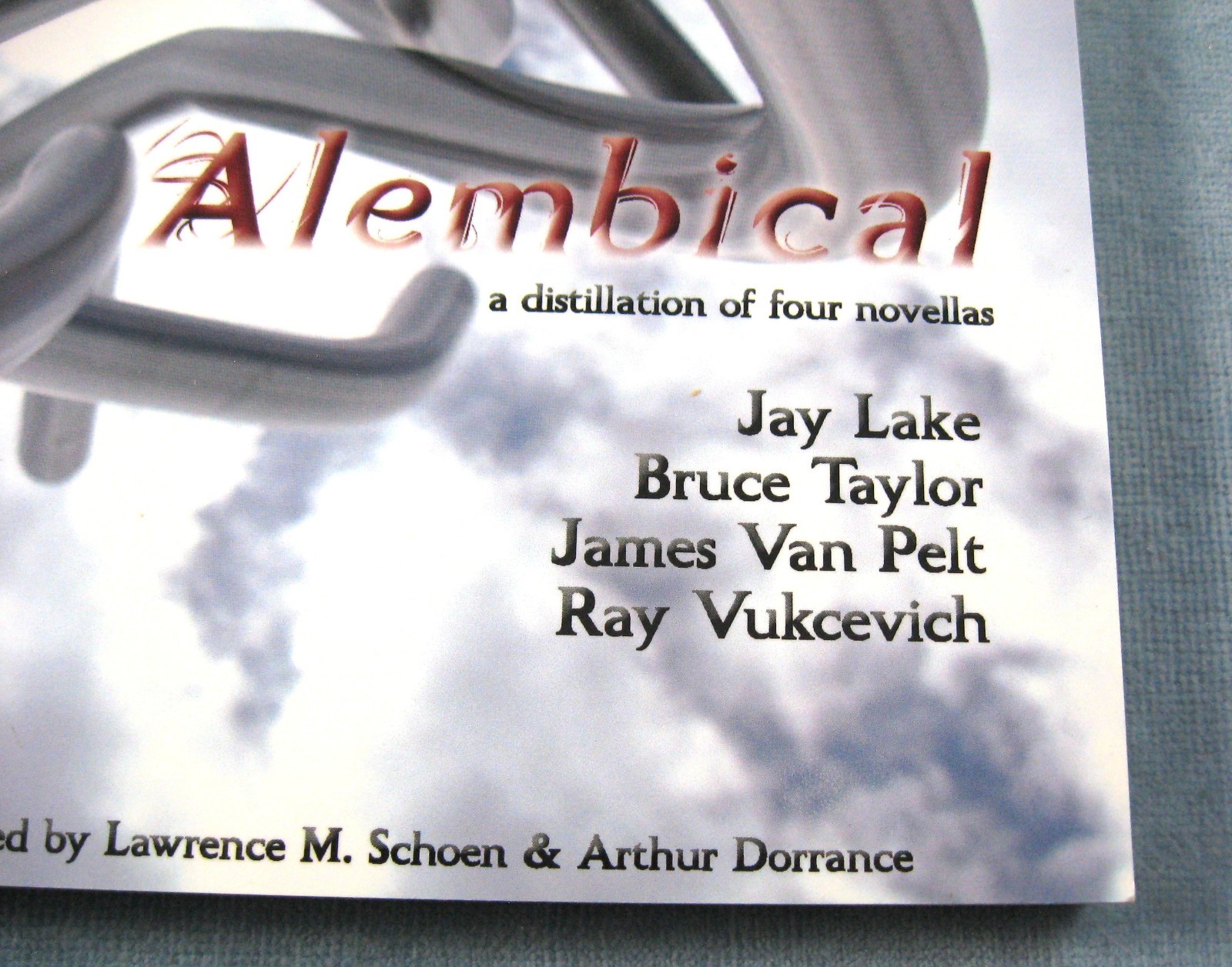Jay Lake, Bruce Taylor, James Van Pelt, Ray Vukcevich-4 Novellas-Alembical-New