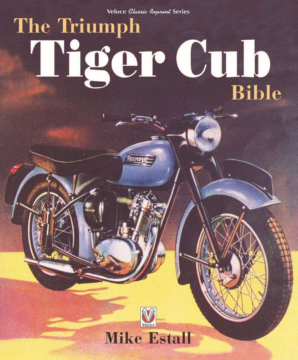The Triumph Tiger Cub Bible by Mike Estall (English) Paperback Book