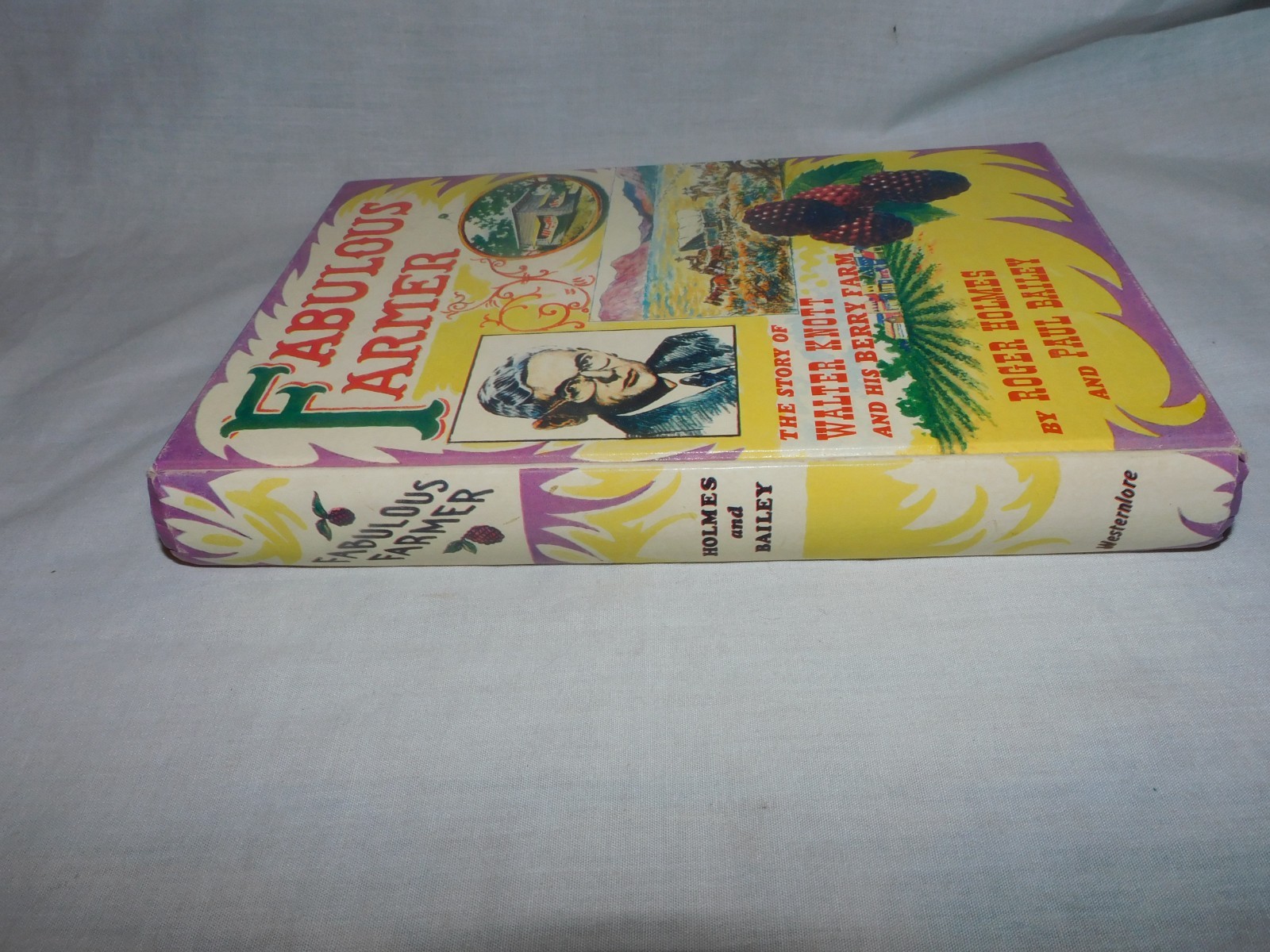 1956 WALTER KNOTT 1ST EDITION SIGNED BOOK “ FABULOUS FARMER „BEAUTIFUL CONDITION