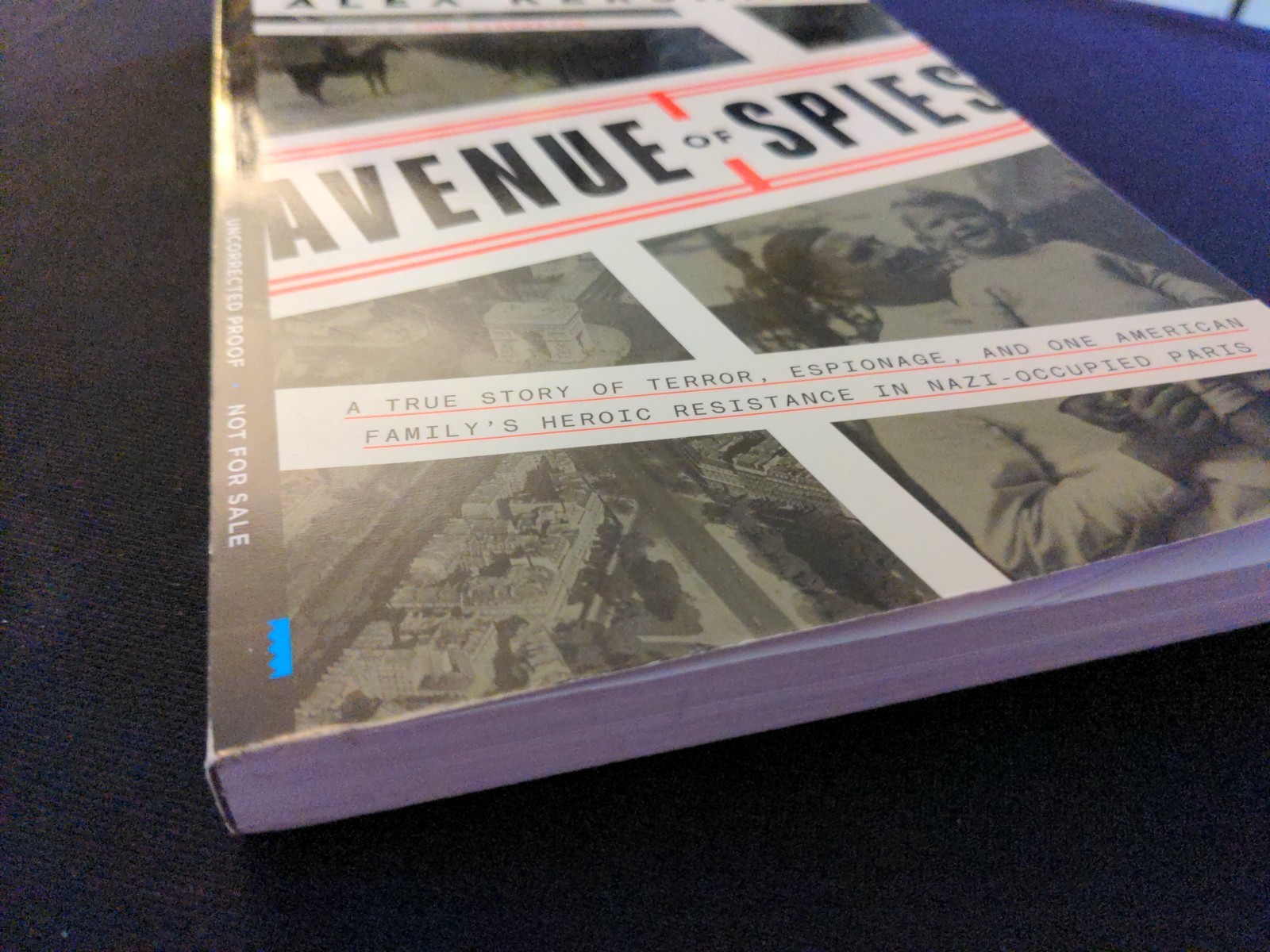 Uncorrected Proof – Avenue of Spies, by Alex Kershaw 2015 PB ARC