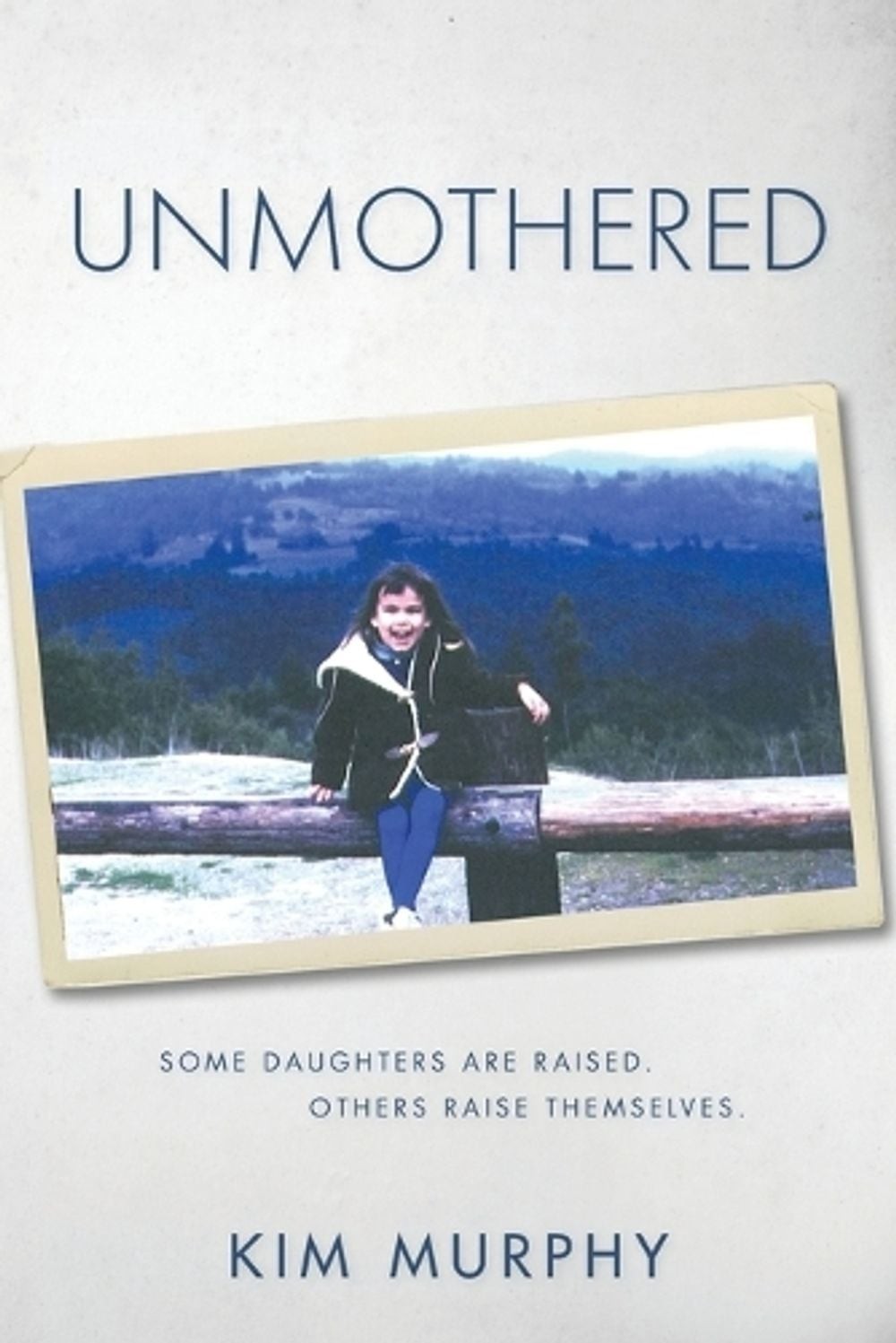 Unmothered by Kim Murphy Paperback Book