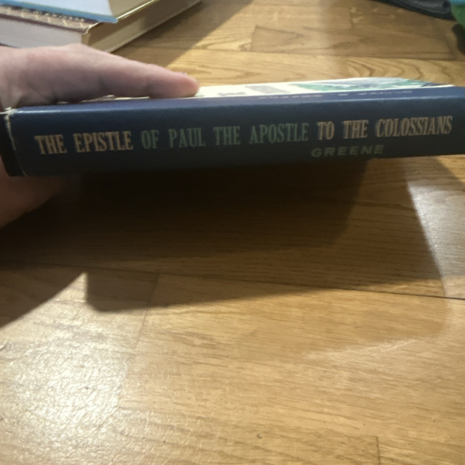 Oliver B. Greene The Epistle to the Colossians Hardcover w/ Dust Jacket