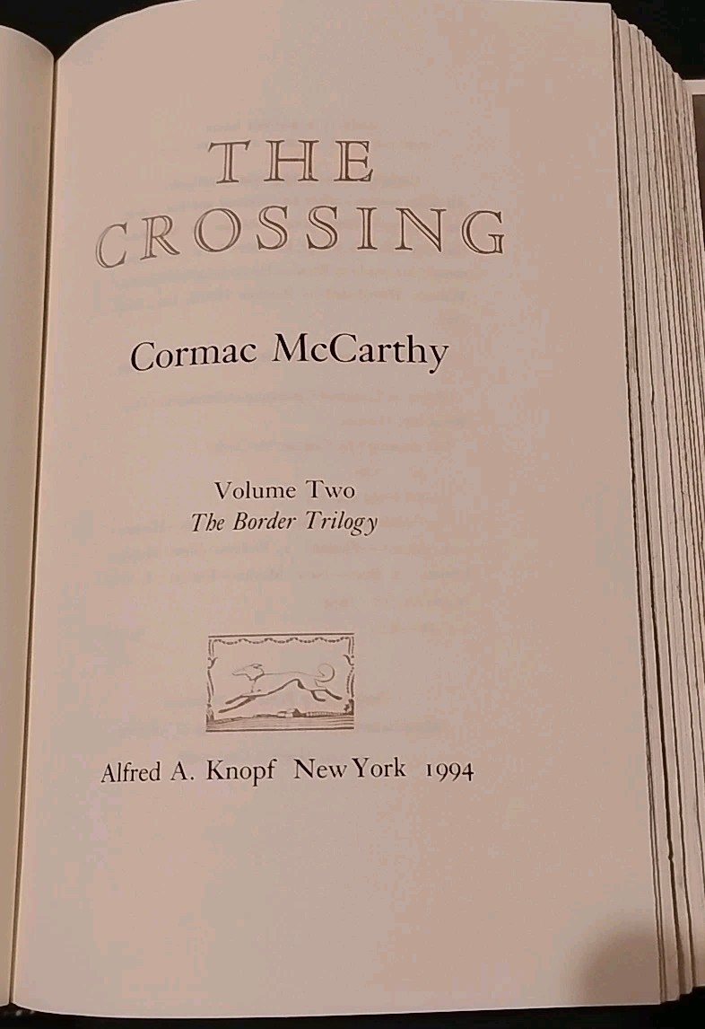 Cormac McCarthy “The Crossing” Alfred A. Knopf New York 1994 1st Edition HC