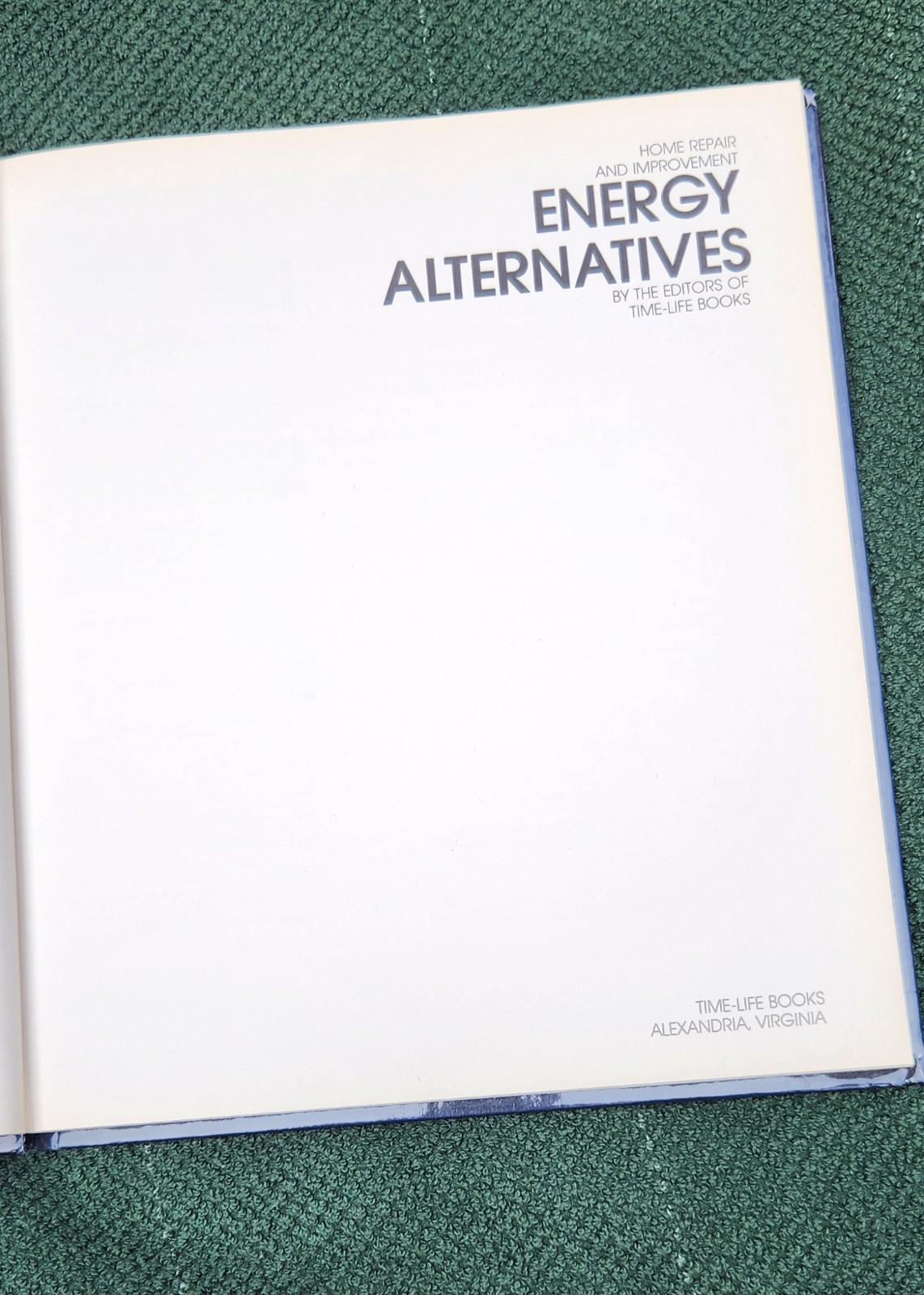 Time-Life Books Home Repair and Improvement: Energy Alternatives Hardcover