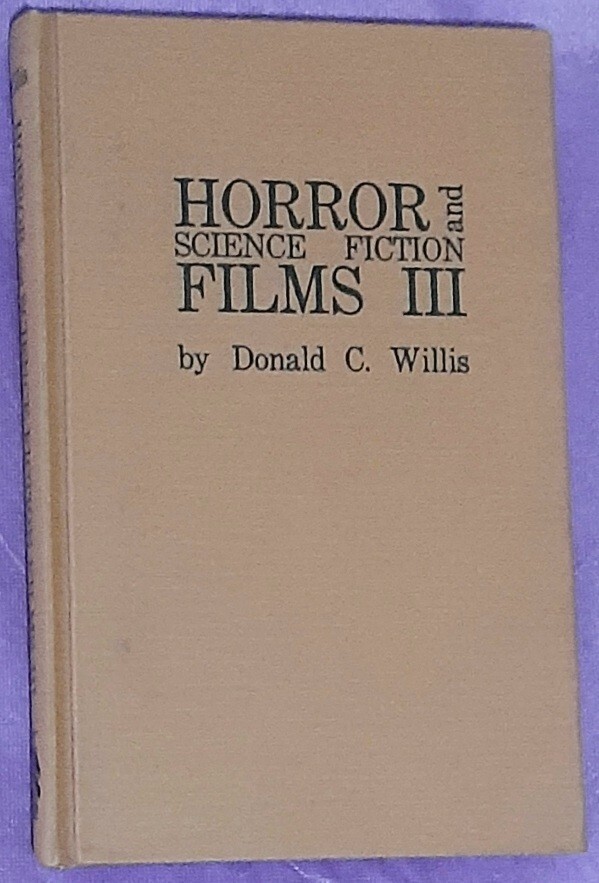 Horror and Science Fiction Films III by Donald C Willis (1984 / Hardcover)