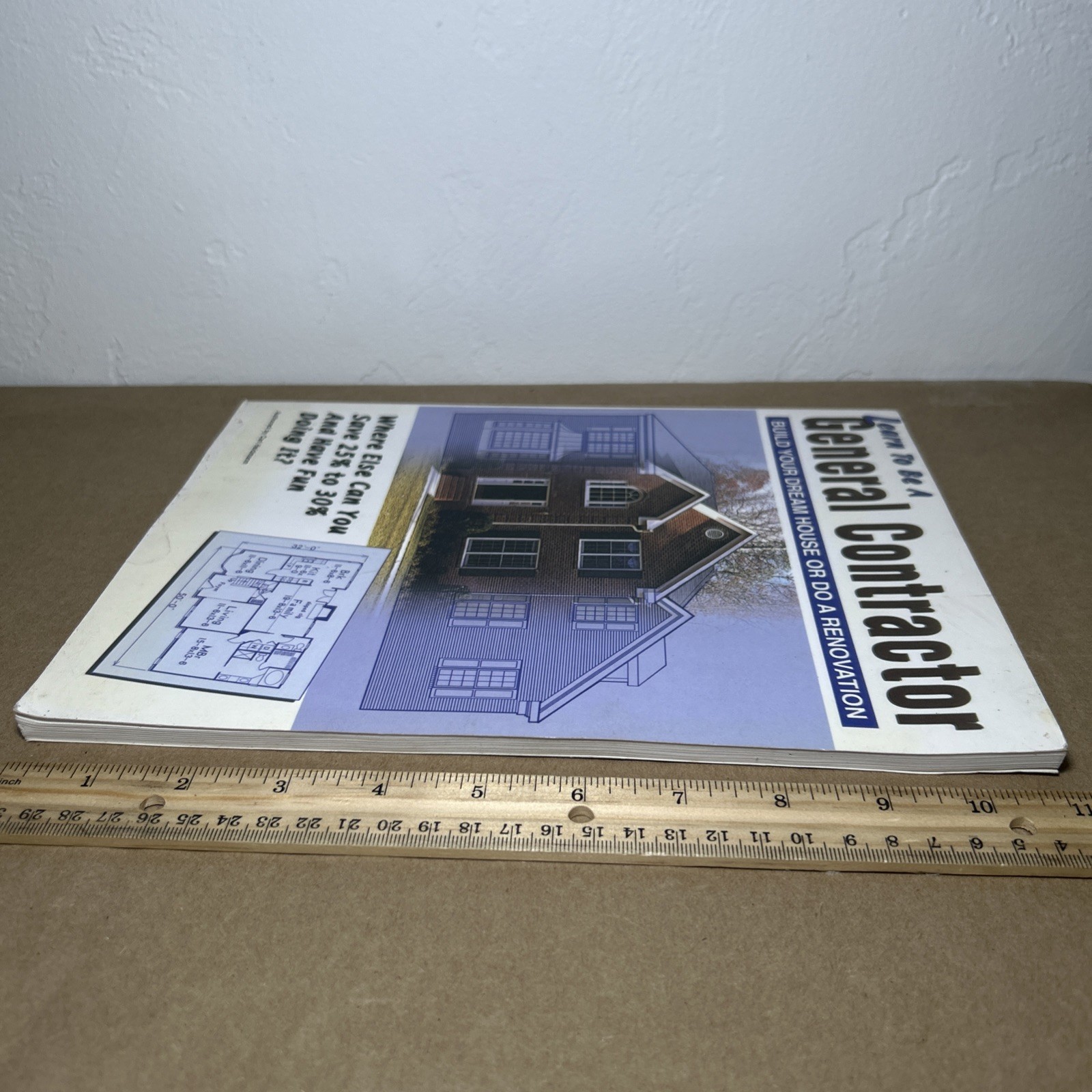 Learn To Be A General Contractor Build Your Dream House or Do a Renovation 2002