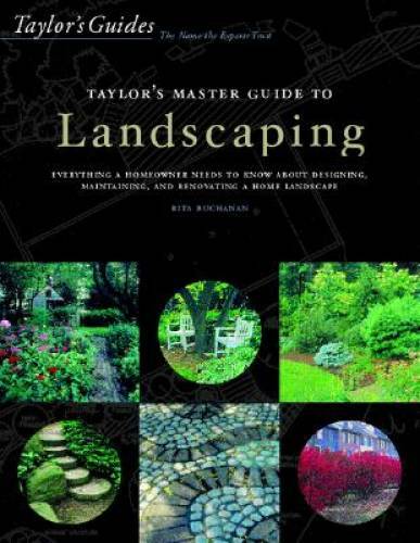 Taylor’s Master Guide to Landscaping – Hardcover By Buchanan, Rita – GOOD