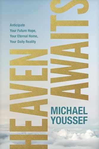 Heaven Awaits: Anticipate Your – Paperback, by Youssef Michael – Very Good q