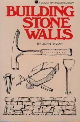 Building Stone Walls – Paperback By Vivian, John – GOOD