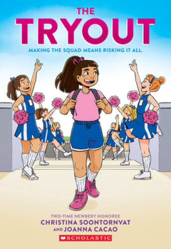 The Tryout: A Graphic Novel – Paperback By Soontornvat, Christina – VERY GOOD