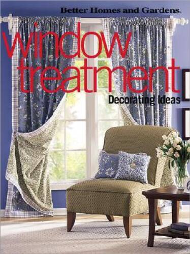 Window Treatment Decorating Ideas (Better Homes & Gardens) – Paperback – GOOD