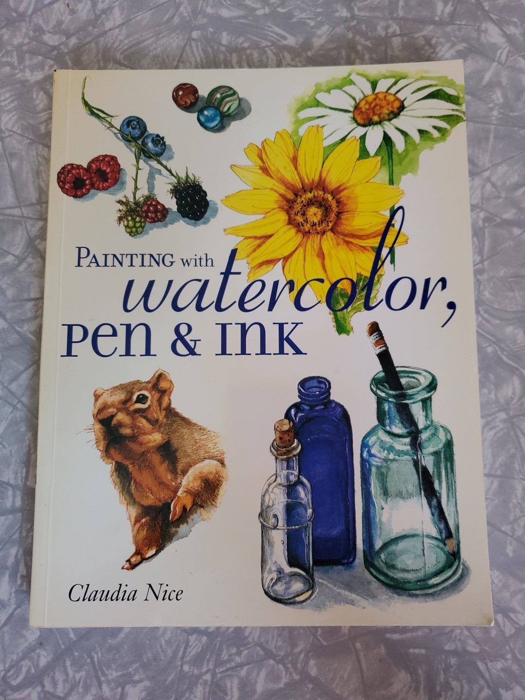 Painting with Watercolor, Pen and Ink Paperback Claudia Nice. illustrated 2001