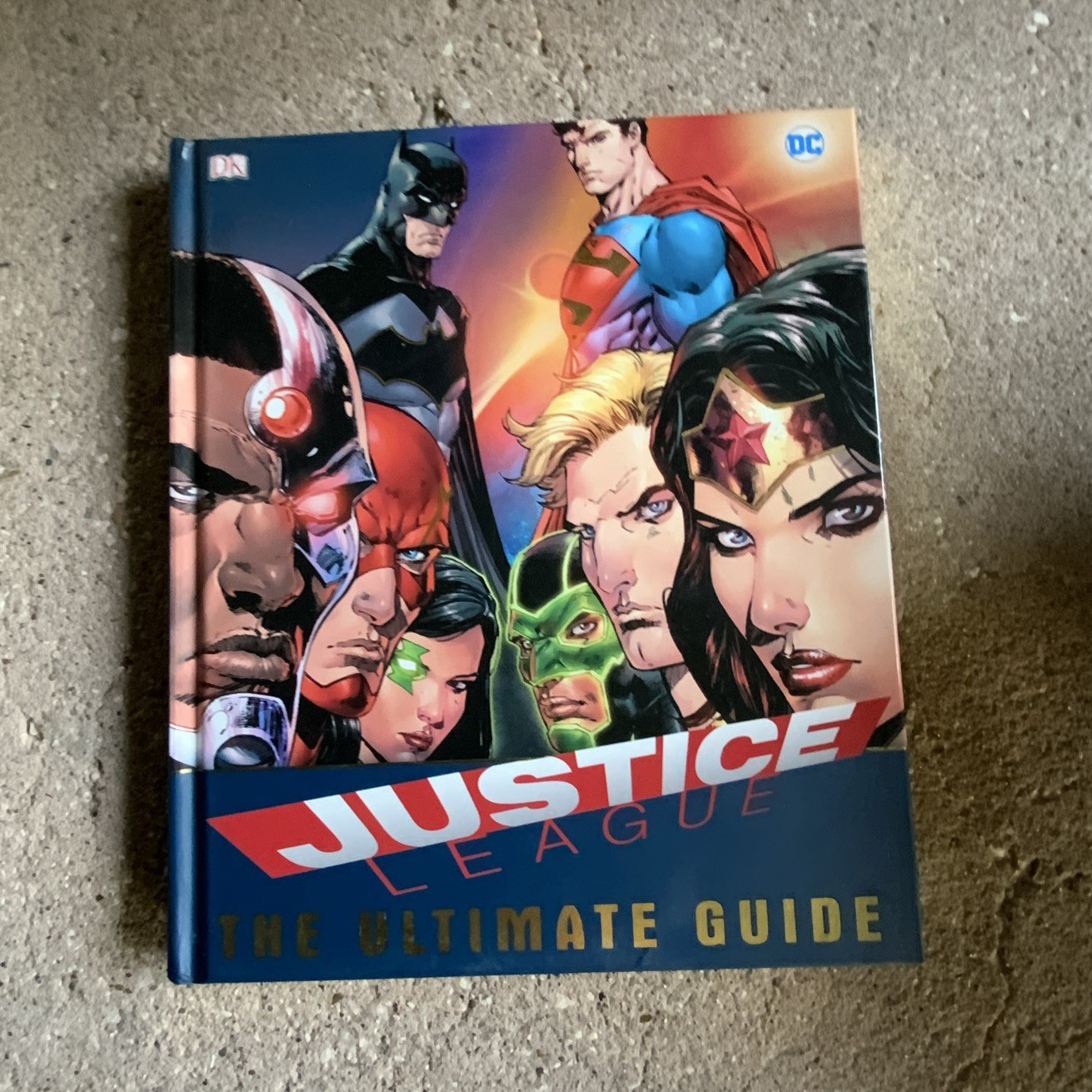 DK Justice League: The Ultimate Guide HC Illustrated 1st Ed 2017 Walker