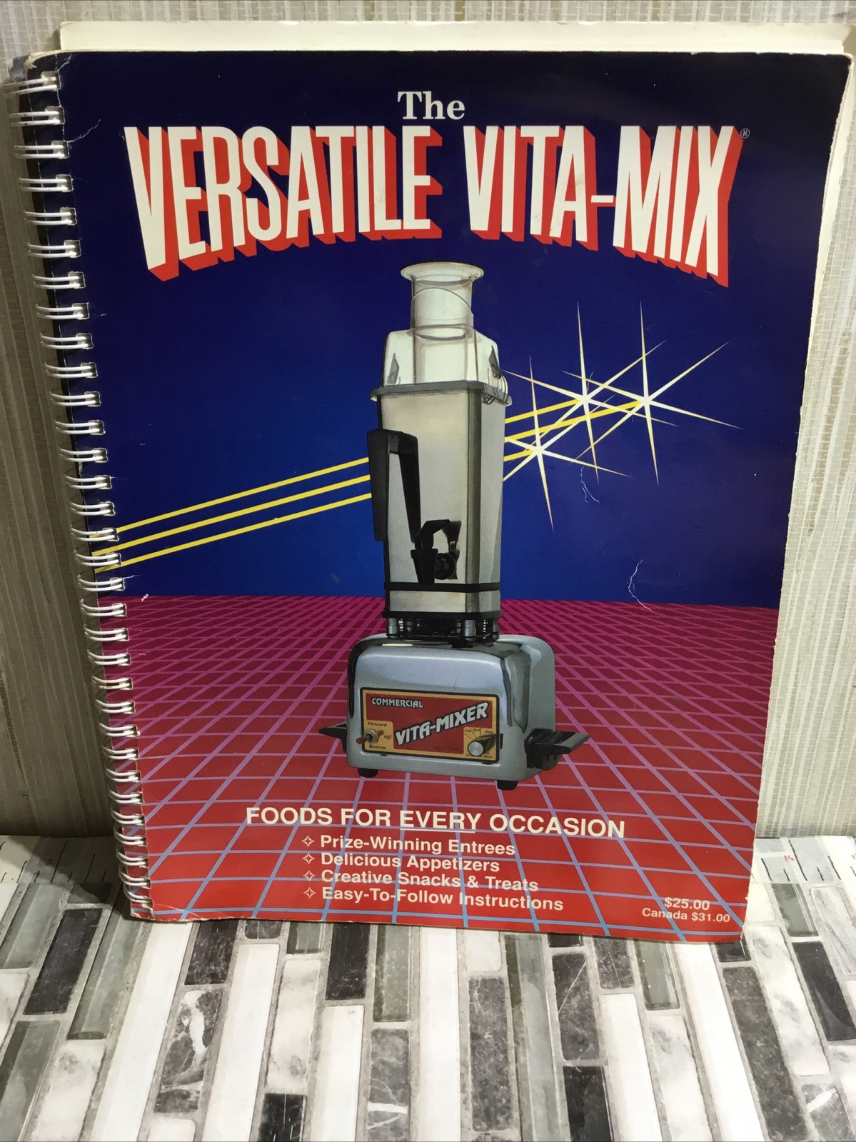 The Versatile Vita-Mix Recipe Book Vitamix Foods for Every Occasion 1991 Health