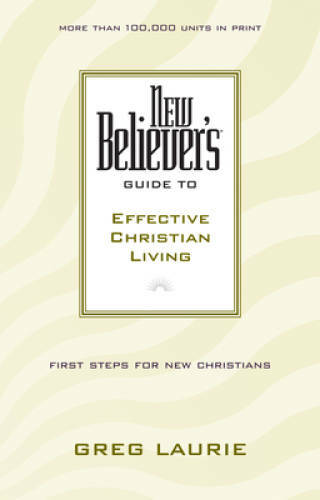 New Believer’s Guide to Effective Christian Living (New Belie – VERY GOOD