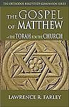 Gospel of Matthew: The Torah for the Church (Orthodox Bible Study Companion), Fa