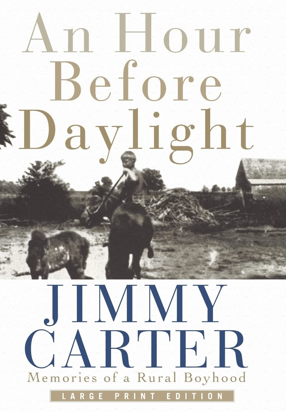 An Hour Before Daylight: Memories Of A Rural Boyhood