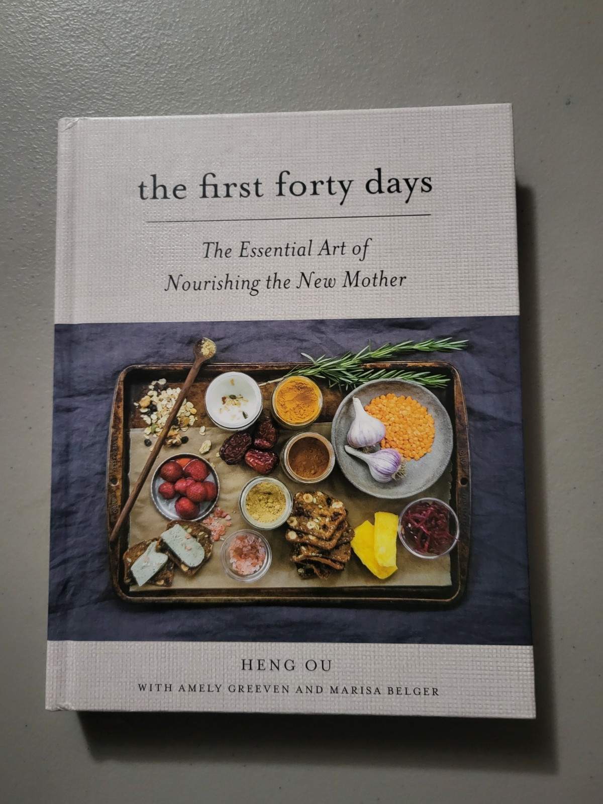 First Forty Days : The Essential Art of Nourishing the New Mother by Amely…