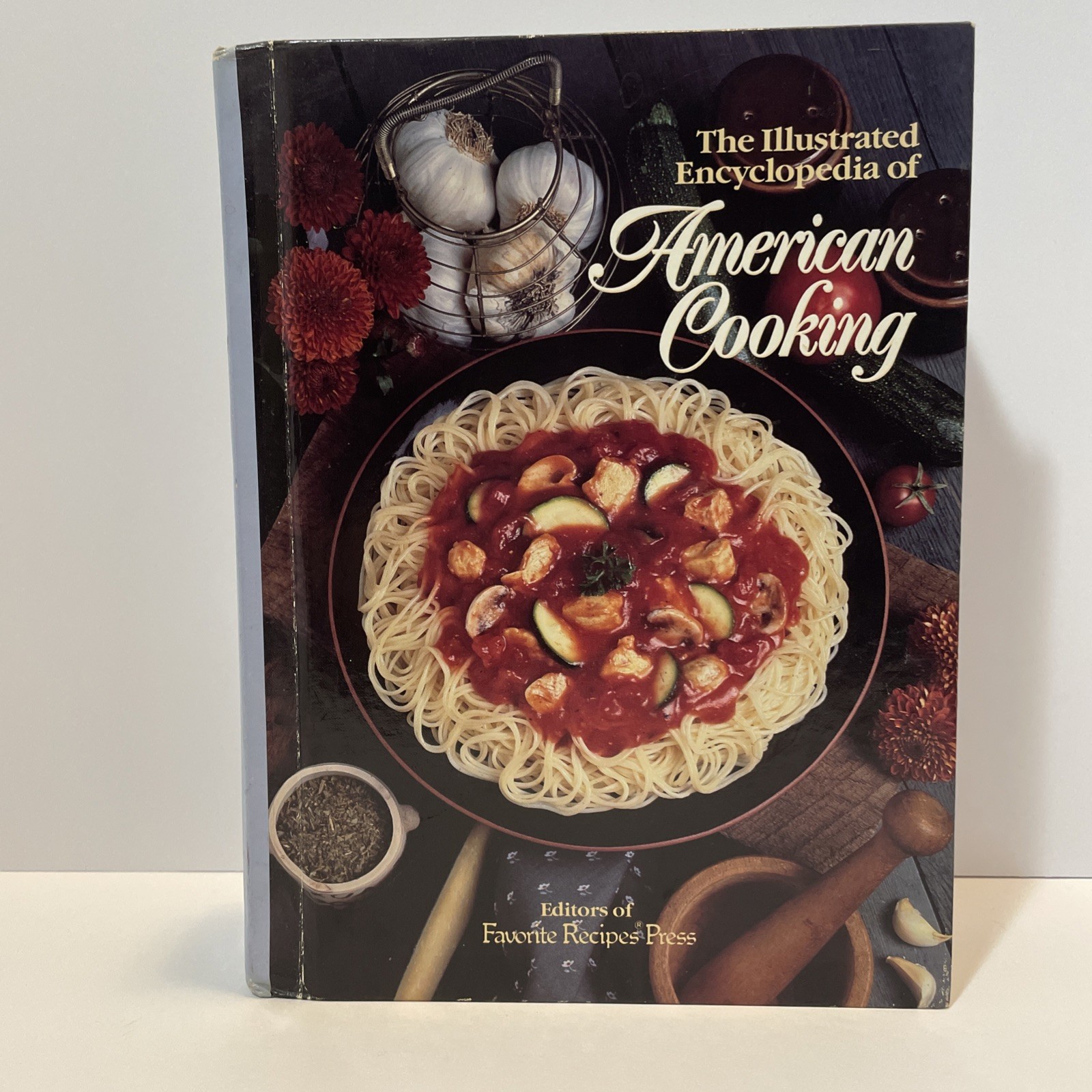 The Illustrated Encyclopedia of American Cooking Editors Favorite Recipes 1992
