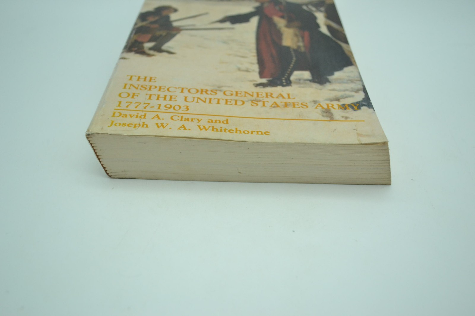 The Inspectors General of the United States Army 1777-1903, David A. Clary, PB