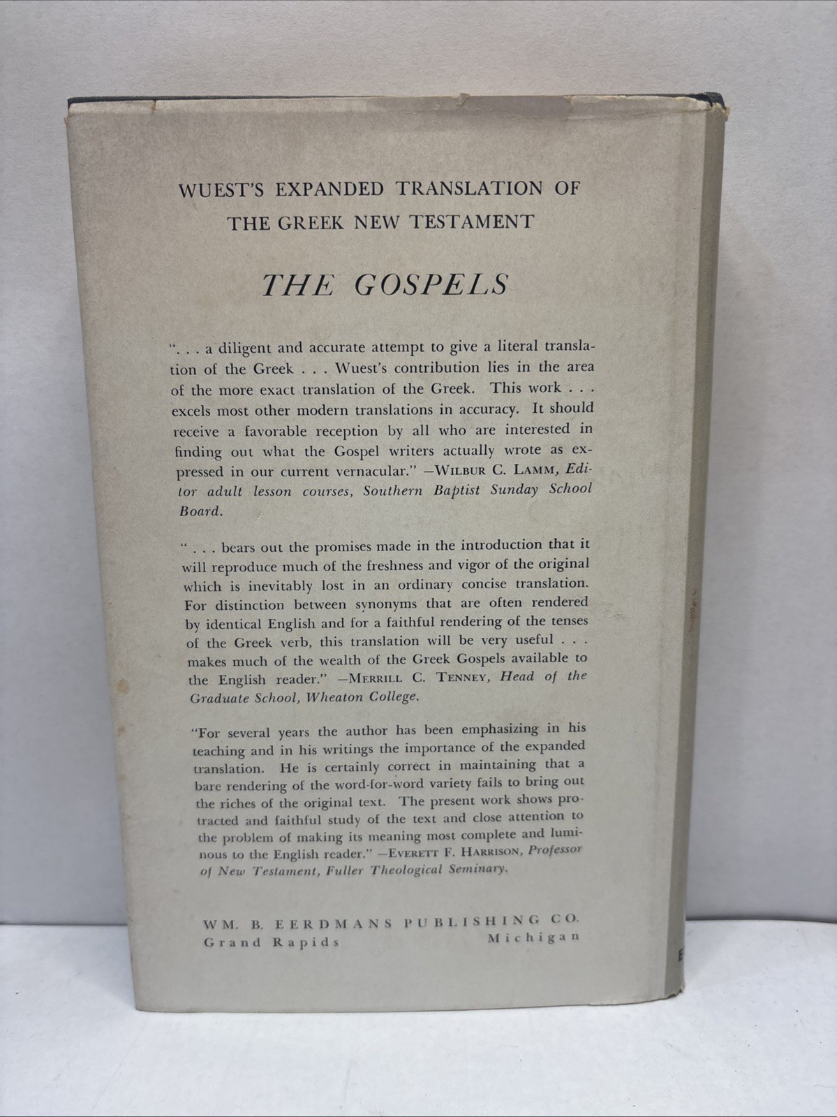 The Gospels: Wuest’s Expanded Translation of the Greek New Testament: Volume I