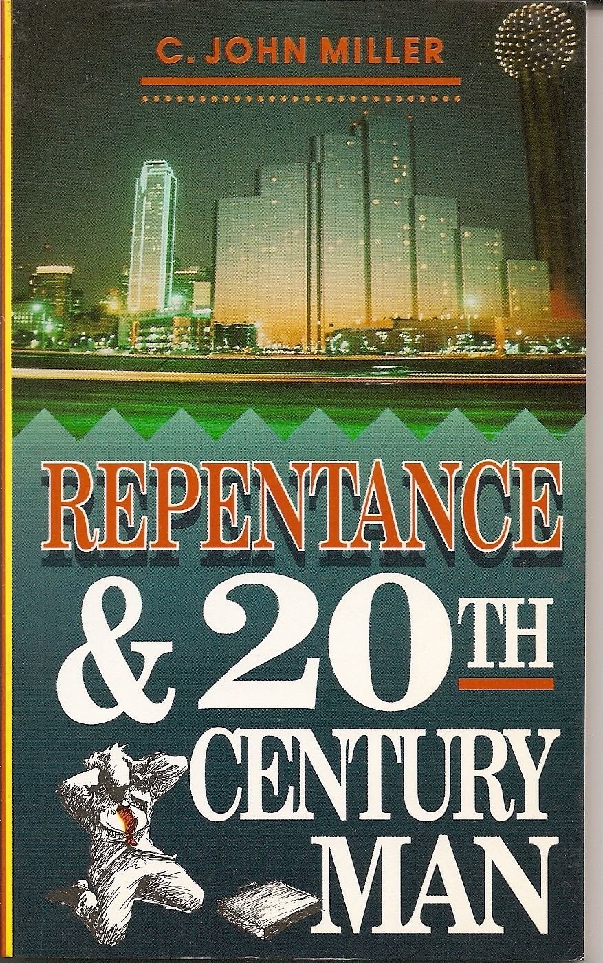 Repentance & 20th Century Man