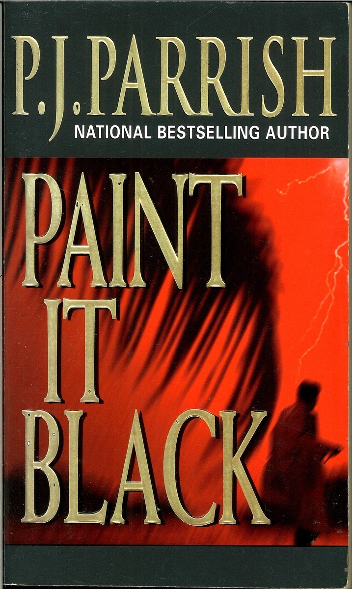Paint It Black (Louis Kincaid #3), P.J. Parrish, PB Good 0786014199