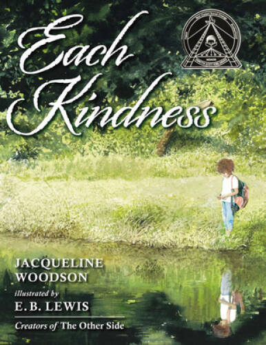 Each Kindness (Jane Addams Award Book (Awards)) – Hardcover – GOOD