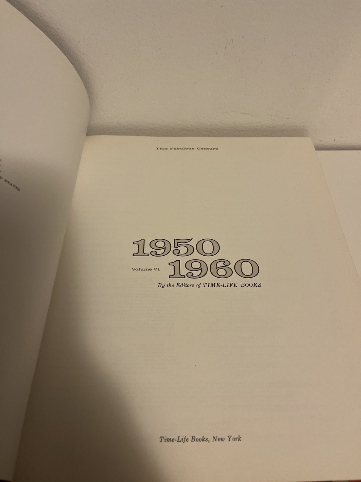 1950-1960 THIS FABULOUS CENTURY – Hardcover Time-Life Books Volume VI