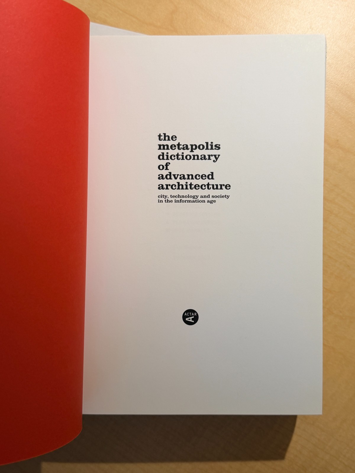 The Metapolis Dictionary of Advanced Architecture