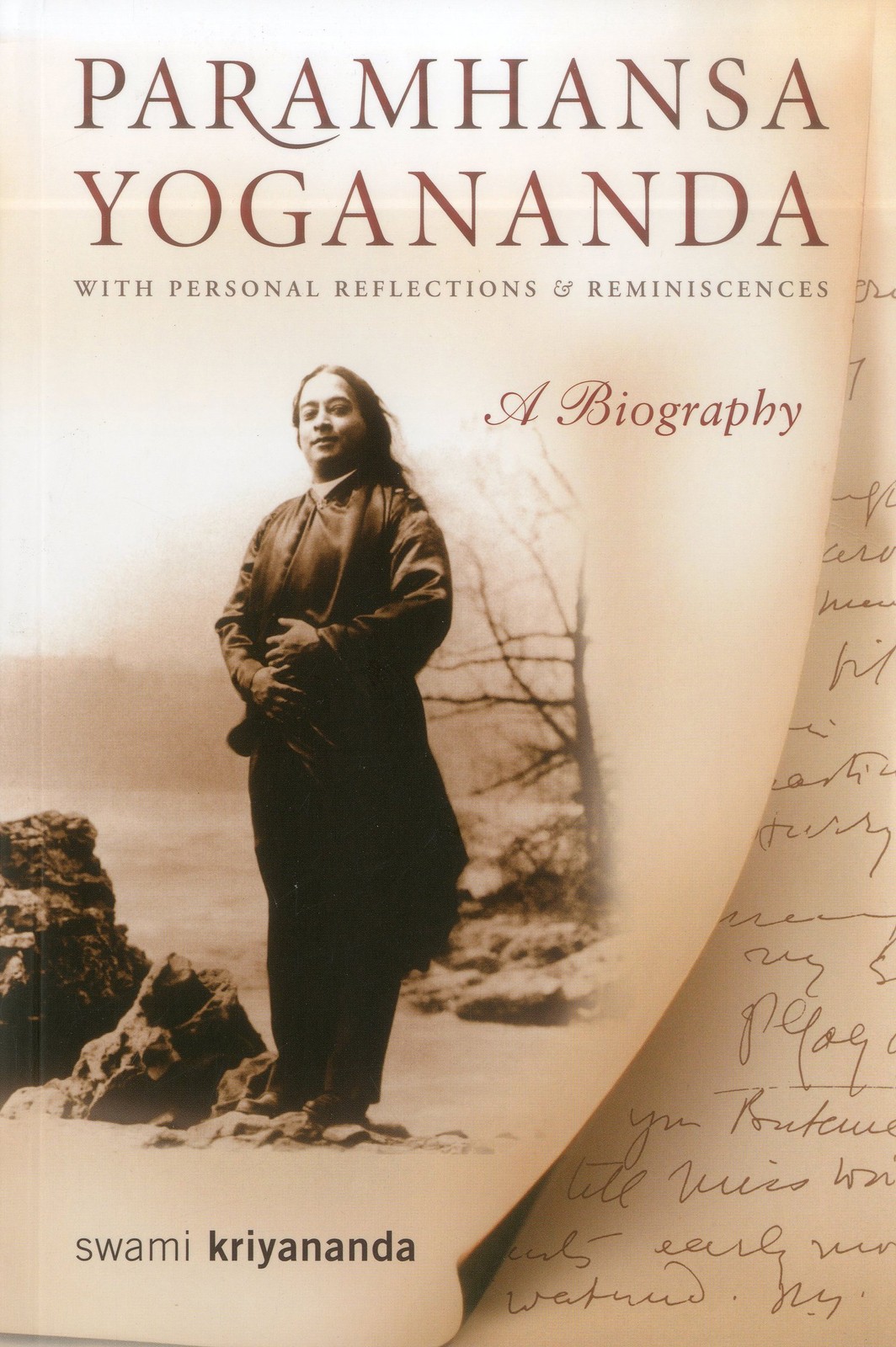 Paramhansa Yogananda: A Biography with Personal Reflections and Reminiscence…