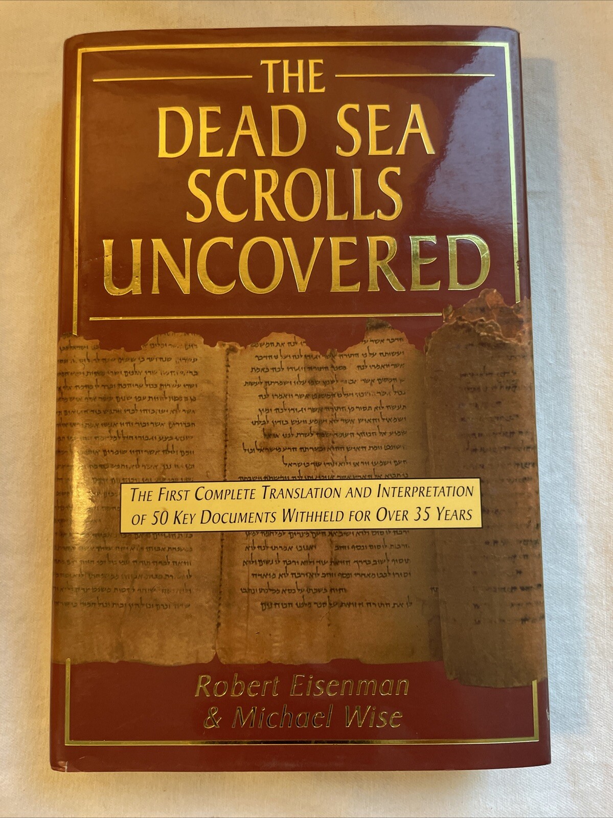 Dead Sea Scrolls Uncovered by Michael Wise and Robert Eisenman (1993, Trade…