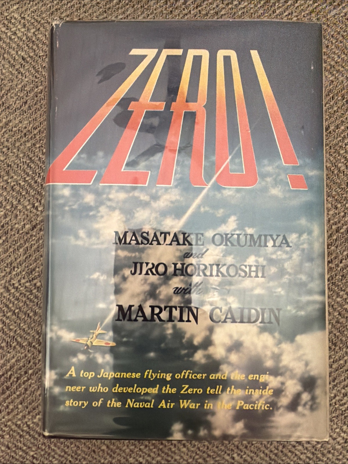 ZERO! THE AIR WAR IN THE PACIFIC DURING WORLD WAR II 1956 HC Mylar Cover